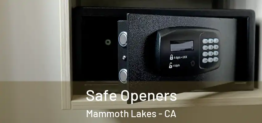  Safe Openers Mammoth Lakes - CA